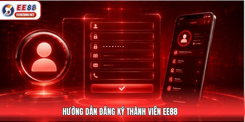 Hướng dẫn đăng ký thành viên EE88
